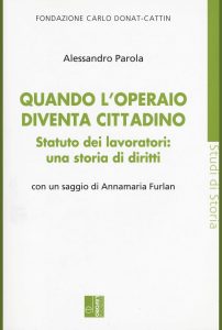 Quando l’operaio diventa cittadino – Statuto dei lavoratori- una storia di diritti_004