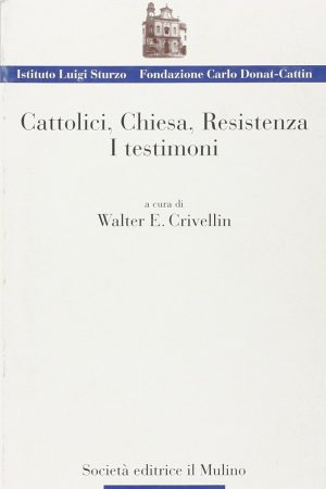 cattolici chiesa e resistenza