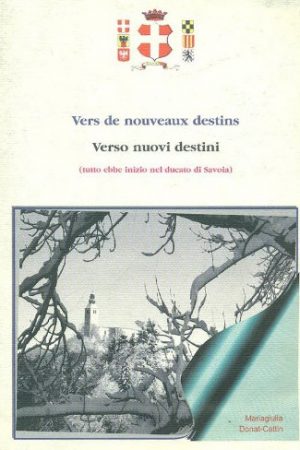 vers-de-nouveaux-destins-verso-nuovi-destini-paperback-mariagiulia-donat-cattin