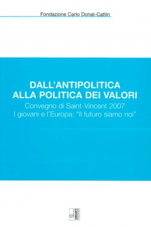 dall antipolitica alla politica dei valori