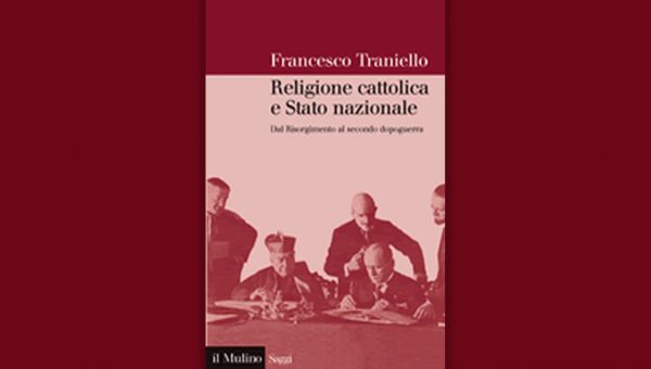 francesco traniello religione cattolica e stato nazionale_